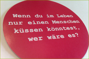 wenn du im leben nur einen menschen küssen könntest, wer wäre es?